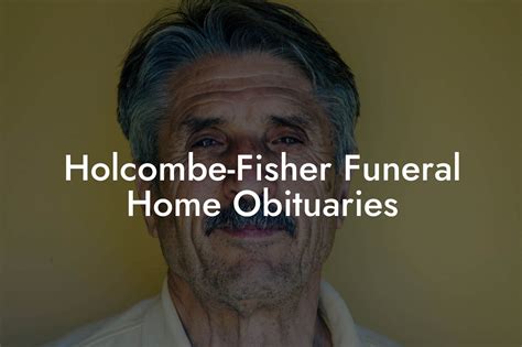 holcombe fisher|holcomb fisher obituary.